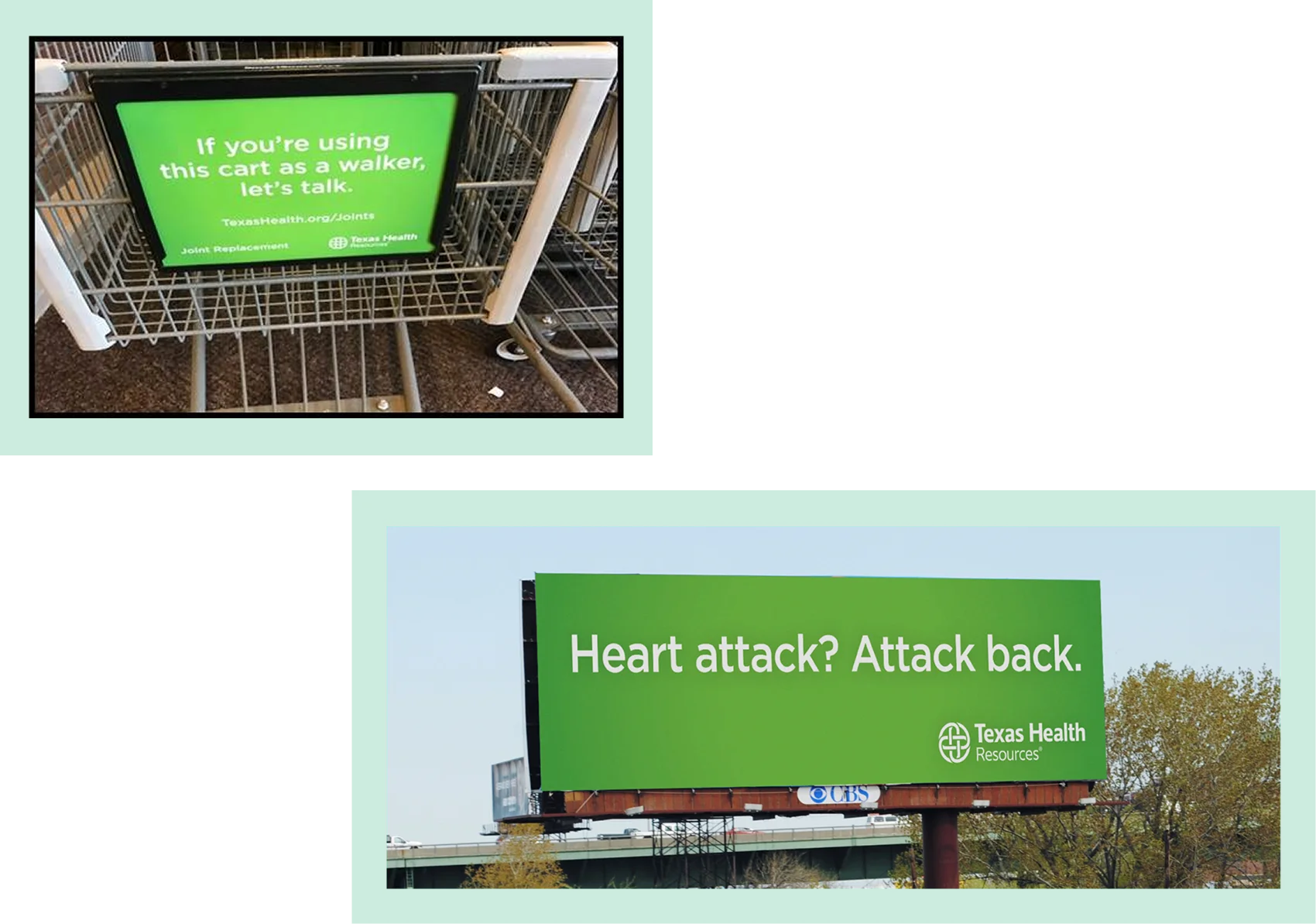 Two Texas Health Resources ads: a shopping cart sign reading "If you're using this cart as a walker, let's talk. TexasHealth.org/Joints" and a billboard reading "Heart attack? Attack back